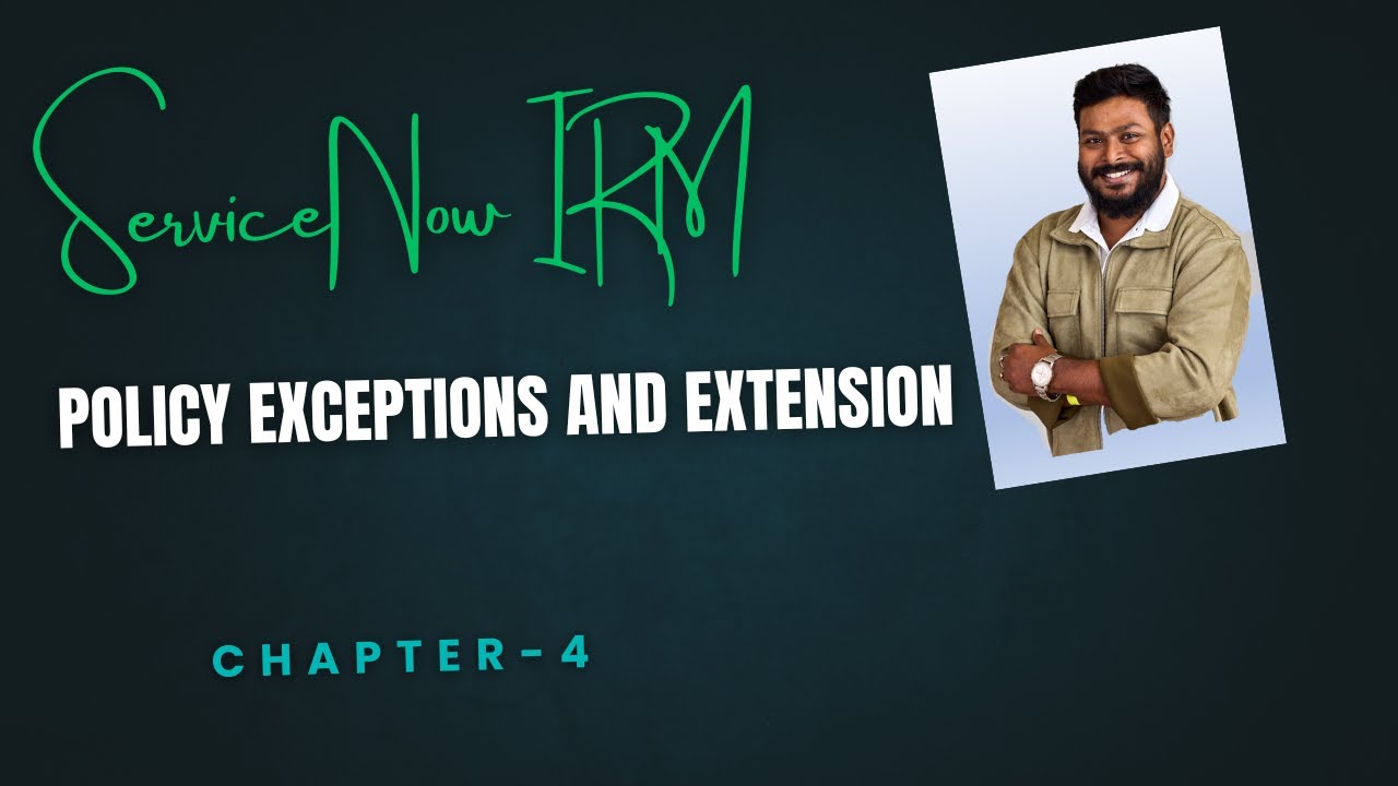 Chapter-4 :ServiceNow Policy Exceptions Explained: A Role-Based Walkthrough