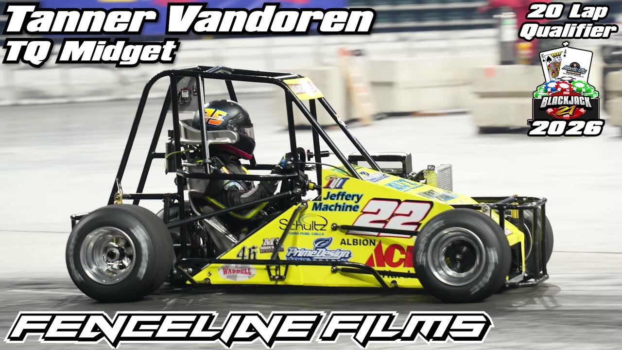 Tanner Vandoren TQ Midget 20 Lap Qualifier + Blackjack 21 Atlantic City 2026