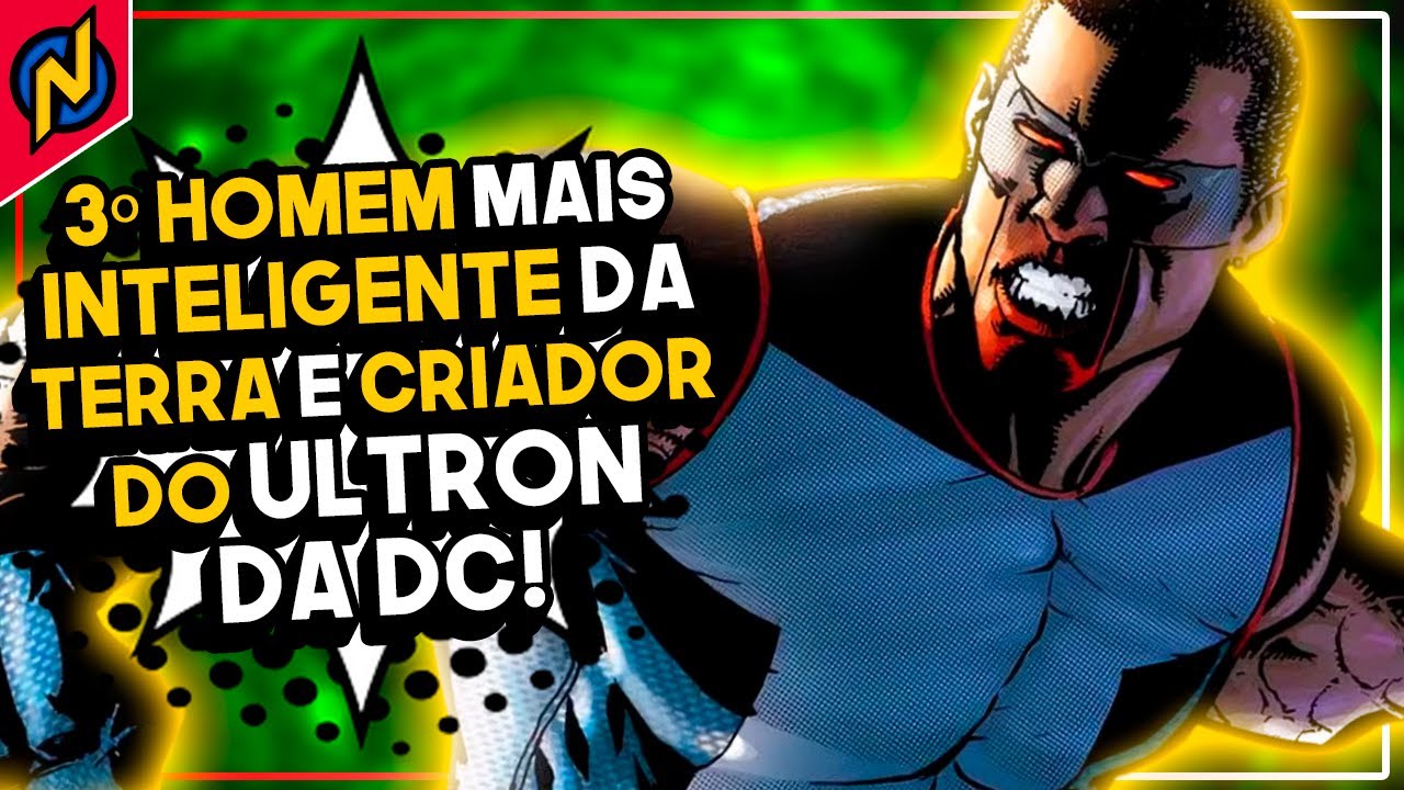 SENHOR INCRÍVEL: O TERCEIRO HOMEM MAIS INTELIGENTE DA DC! (e rival do Batman)
