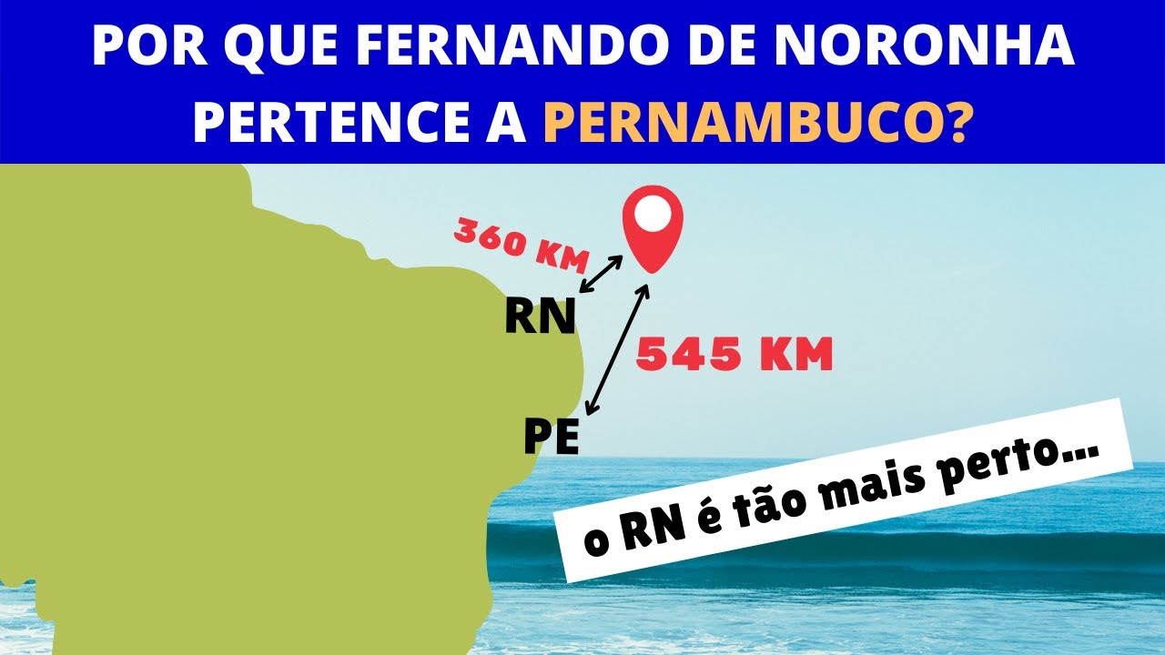 POR QUE FERNANDO DE NORONHA PERTENCE A PERNAMBUCO?