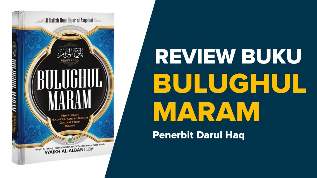 Review Buku Bulughul Maram - Darul Haq | Pustaka Salaf