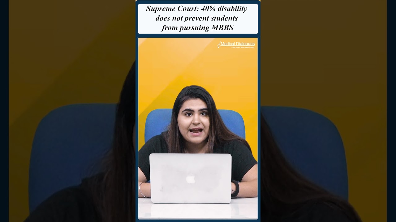 Supreme Court: 40% disability does not prevent students from pursuing MBBS #mbbs #mbbslife