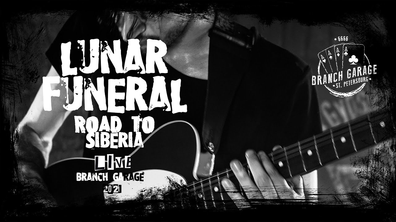 Lunar Funeral - Road to Siberia LIVE || BRANCH GARAGE 2021