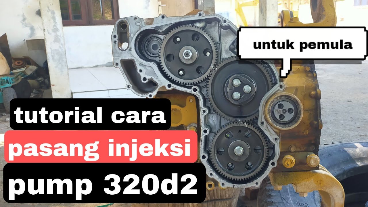 cara pasang injeksi pump cat 320d2