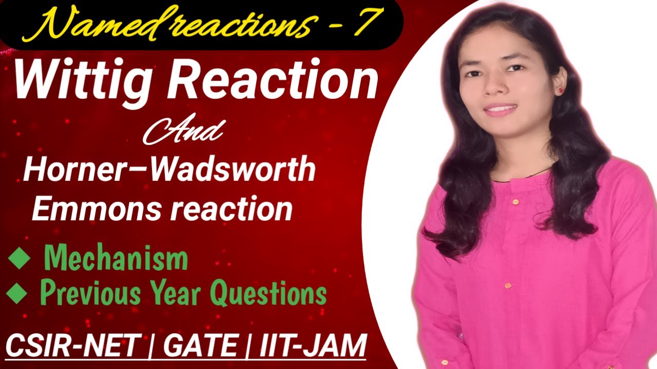 Wittig Reaction | Horner wadsworth emmons reaction | Previous Year Questions|CSIR-NET|GATE|IIT-JAM