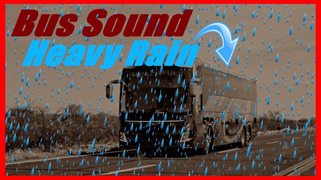 Bus Driving Sound and Heavy Rain on Roof, Ride Noise 10 Hours Long, Relax or Sleep