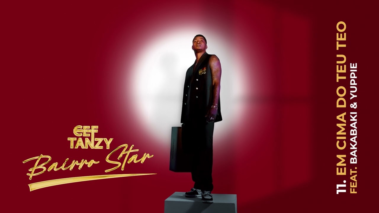 Cef Tanzy-Em Cima Do Teu Teto feat Bakabaki & Yuppie (Official Visualizer)