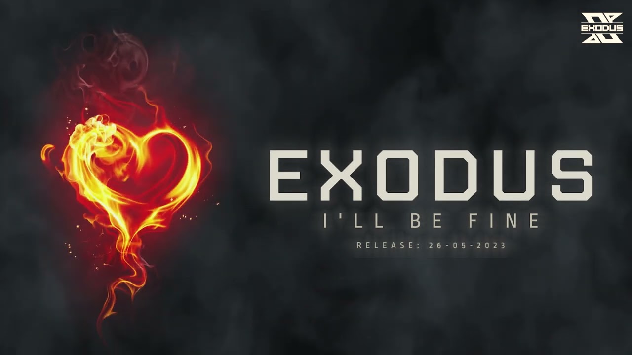 Exodus - I'll Be Fine