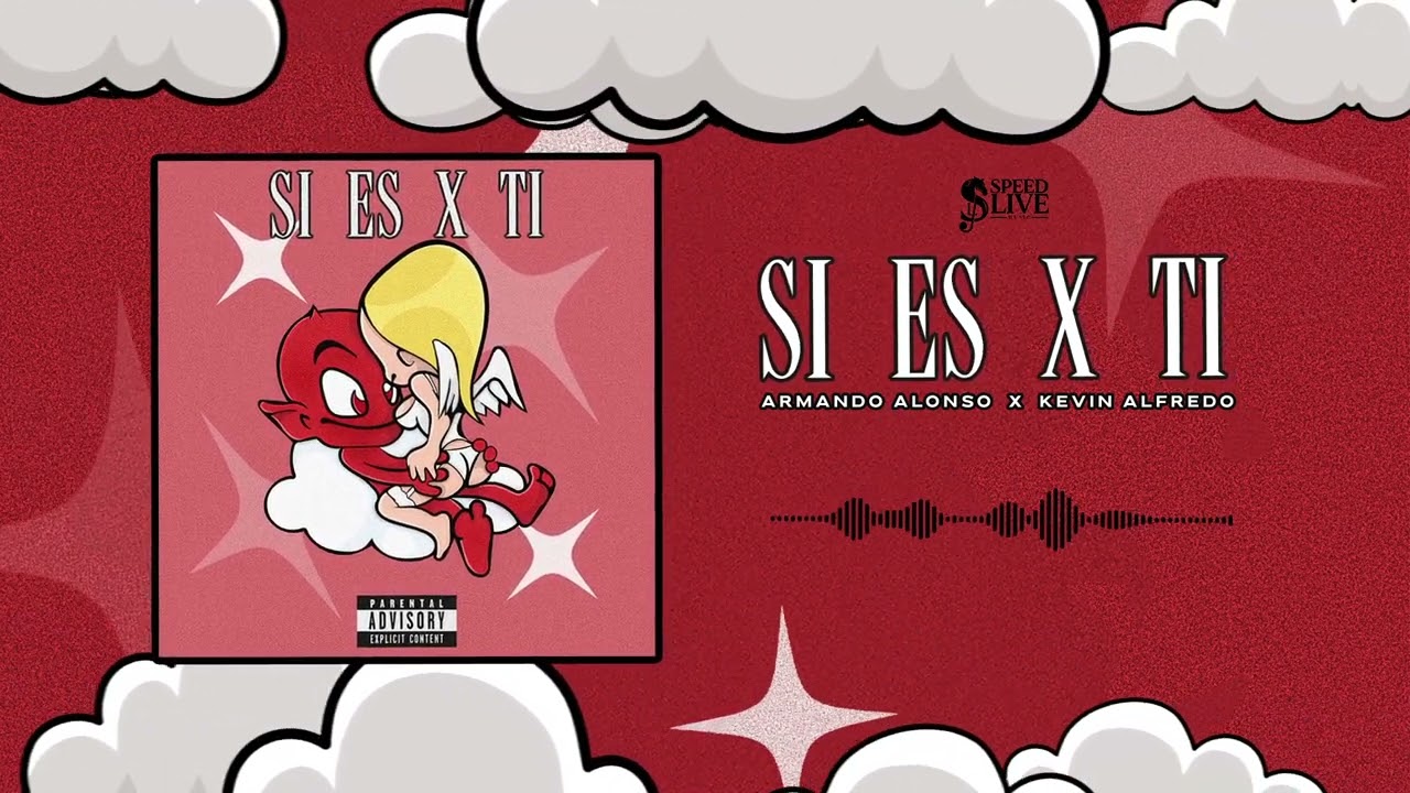 Armando Alonso x Kevin Alfredo - SI ES X TI (Audio Oficial)
