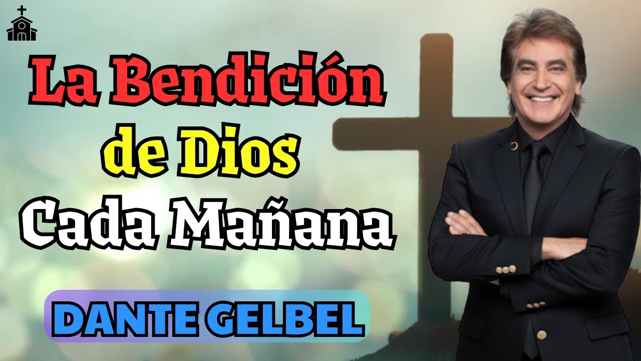 La Bendición de Dios Cada Mañana | Dante Gebel