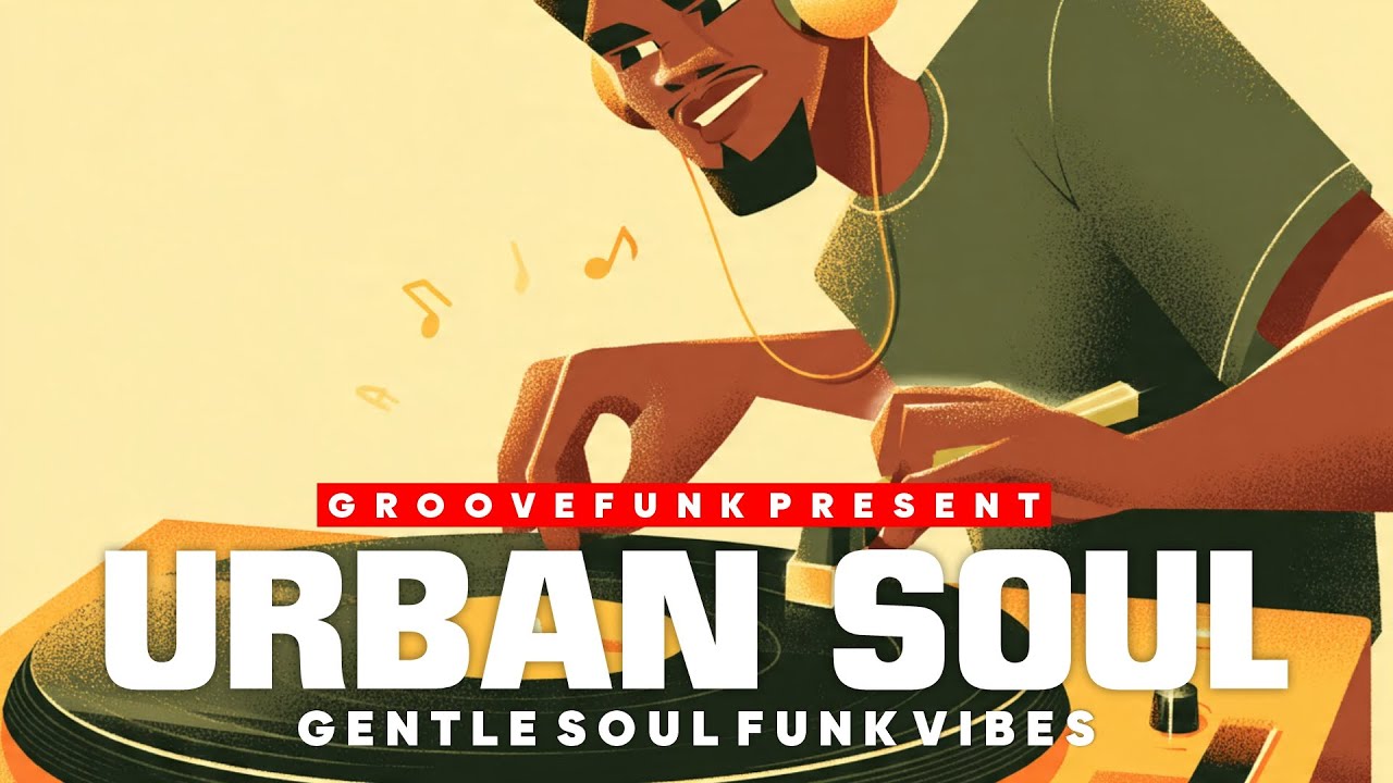 Urban Soul &ndash; Gentle & Stylish 70s Soul Funk Grooves for Late Night Vibes