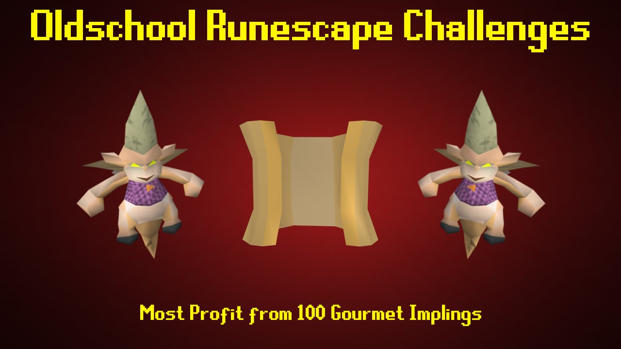 OSRS Challenges: Most Profit from 100 Gourmet Implings - Episode 44