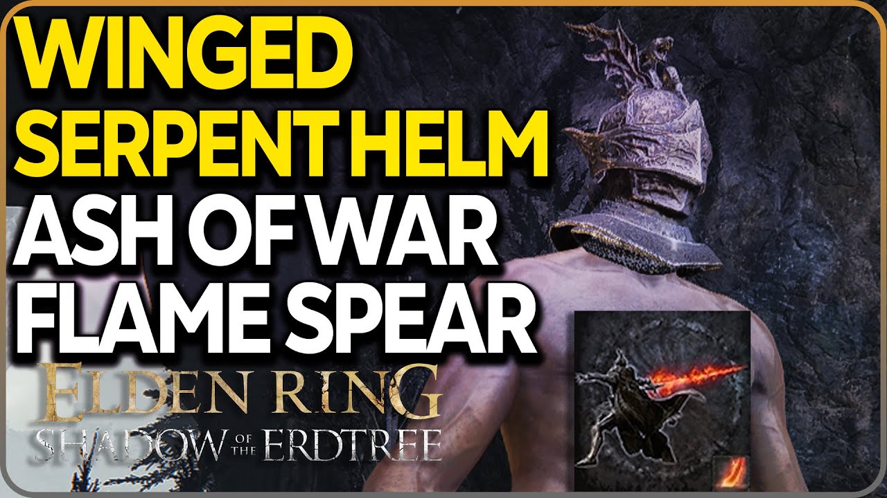 Winged Serpent Helm & Ash of War Flame Spear Location Elden Ring DLC