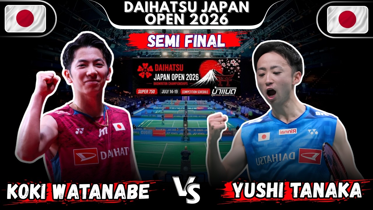 Koki WATANABE (JPN) vs Yushi TANAKA (JPN) Japan Open Badminton 2026