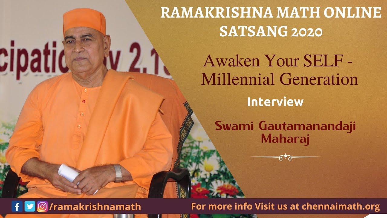 Awaken YourSELF - Millennial Generation Interview Swami Gautamanandaji Maharaj