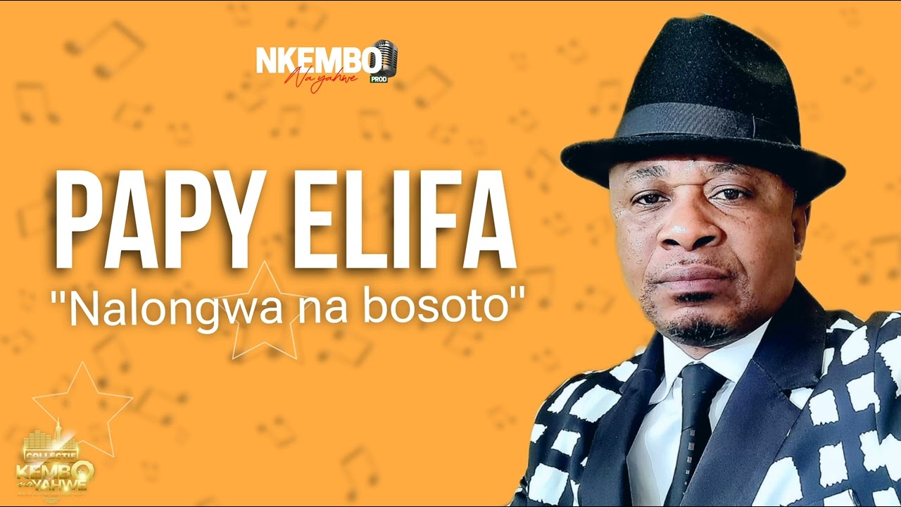 PAPY ELIFA - NALONGWA NA BOSOTO