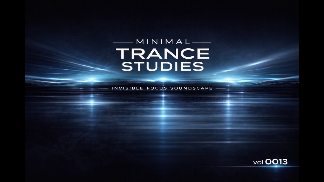 Minimal Trance Studies Vol 0013. Ultra Minimal Focus