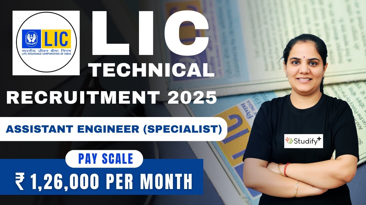 LIC Technical Recruitment 2025 | Assistant Engineer Vacancy | Eligibility, Salary, Selection Process