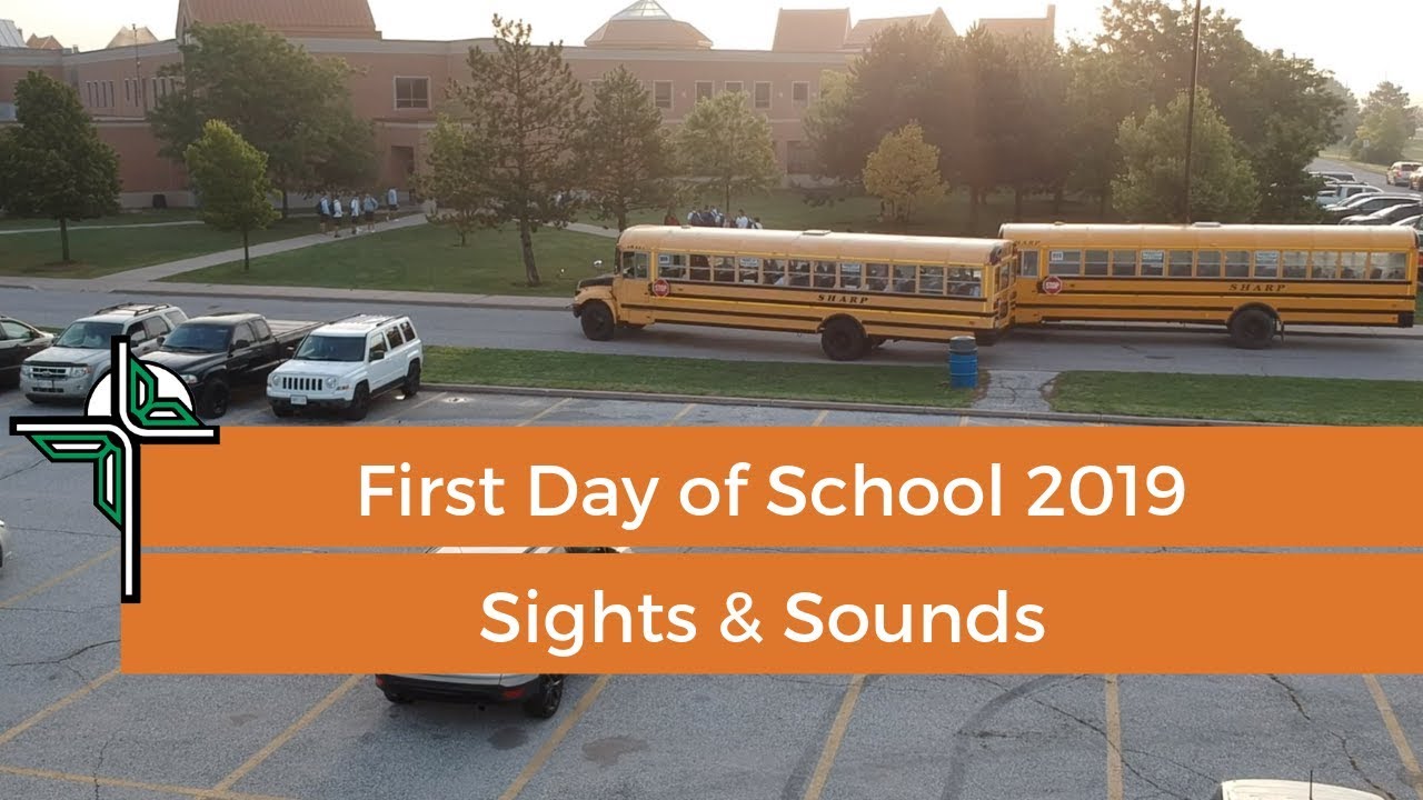 First Day of School 2019 - Sights & Sounds