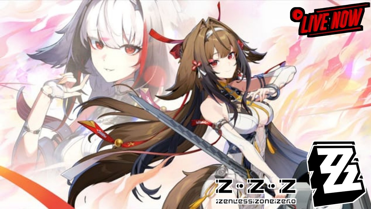 [LIVE] Zenless Zone Zero Yuk
