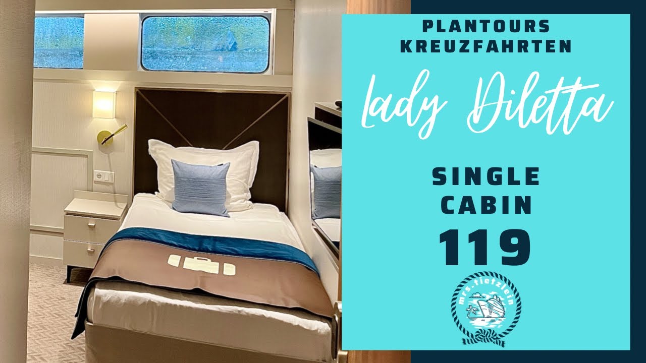 PLANTOURS Kreuzfahrten || Lady Diletta || Einzel Kabine Single Cabin Stateroom 119 || Accademia Deck