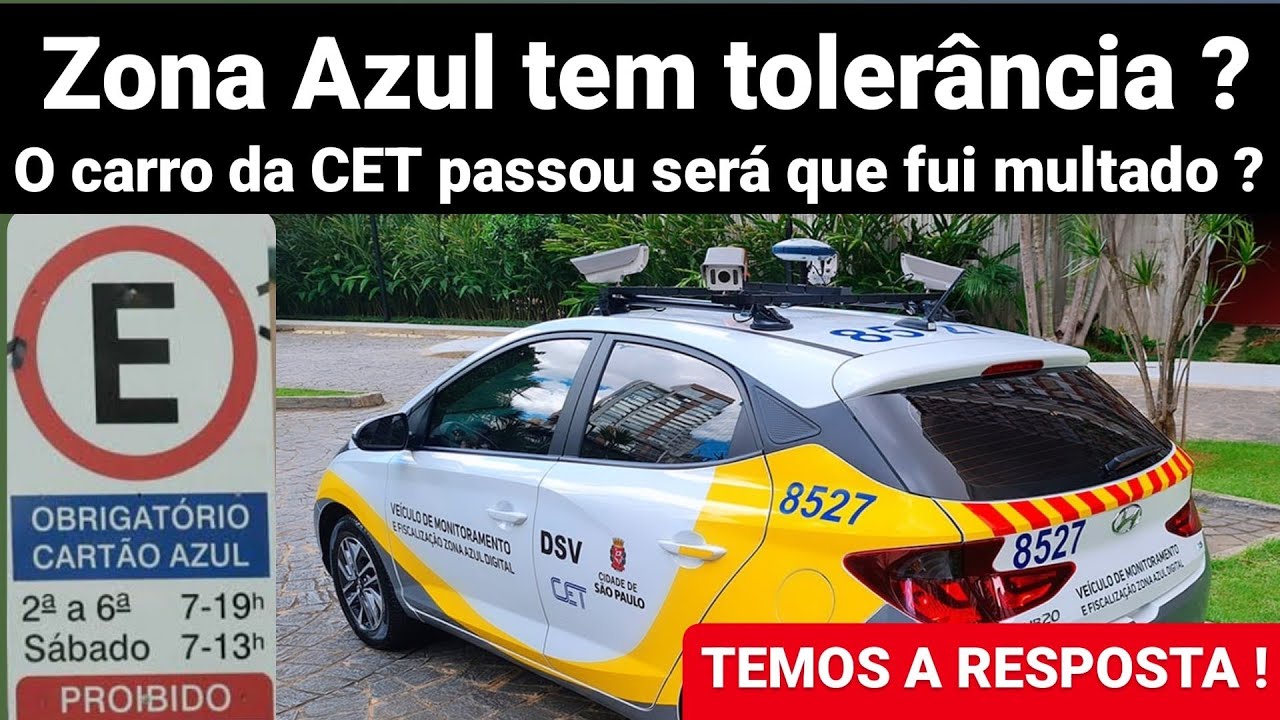 Zona azul tem tolerância ? Carro da CET multa ? Não ativei o zonal azul vou ser multado ? Respostas