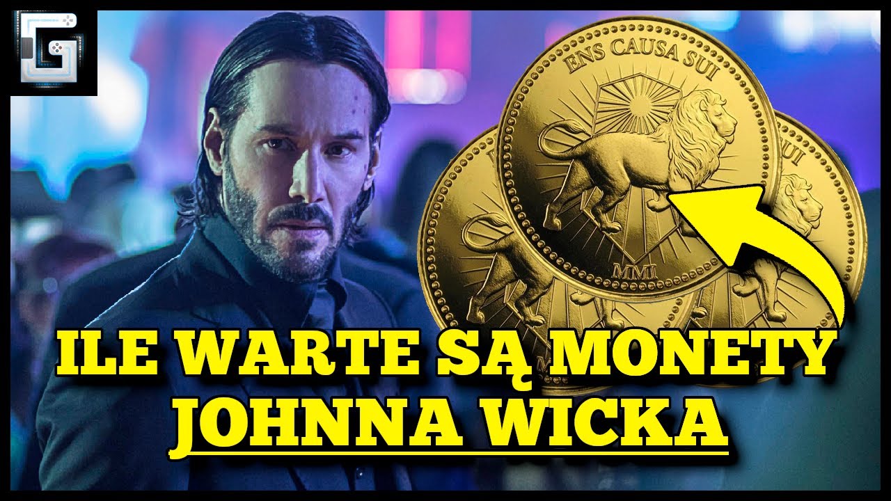 Jak Bogaty był John Wick? Ile warte były jego Złote Monety?