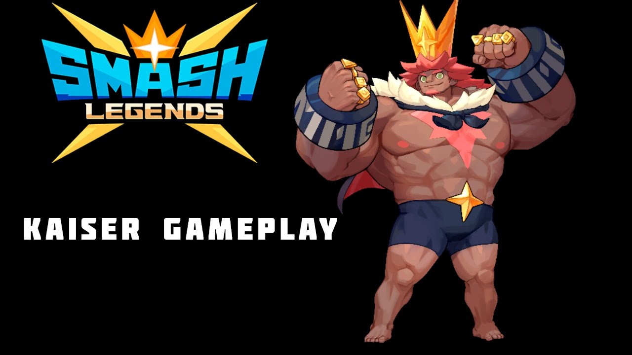 Smash Legends Kaiser Gameplay