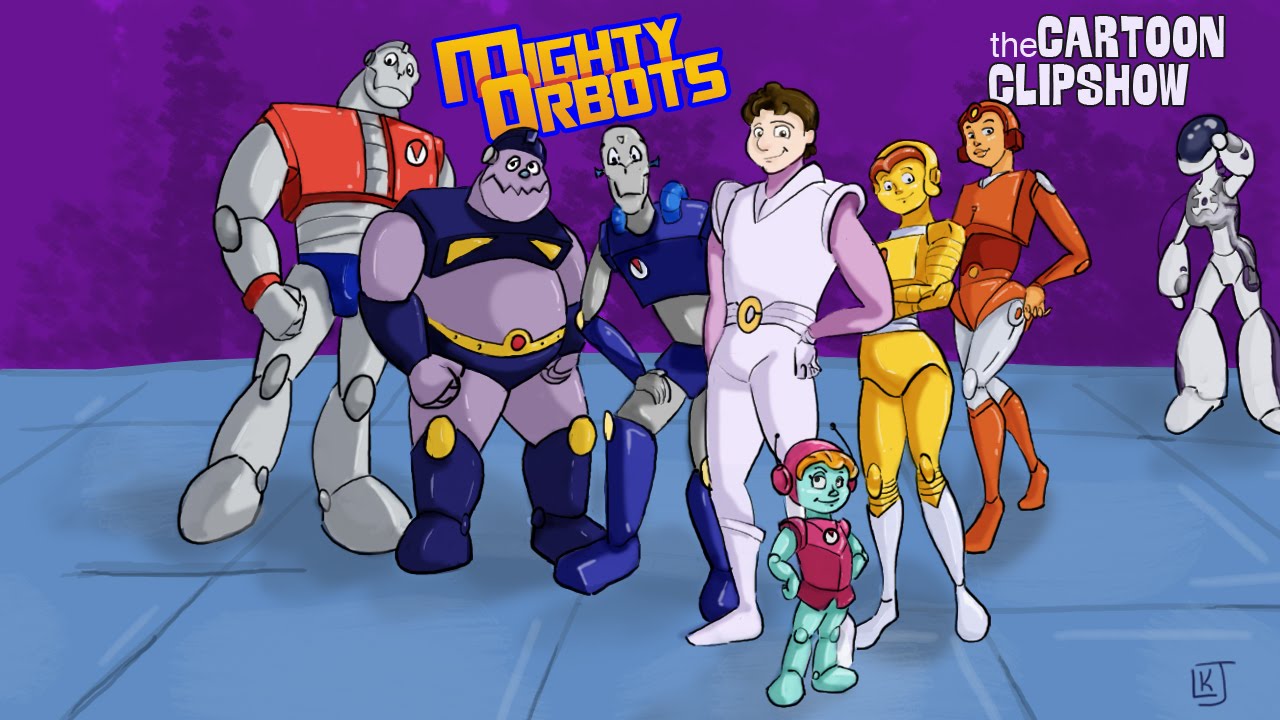 Cartoon Clipshow: 47 - Mighty Orbots