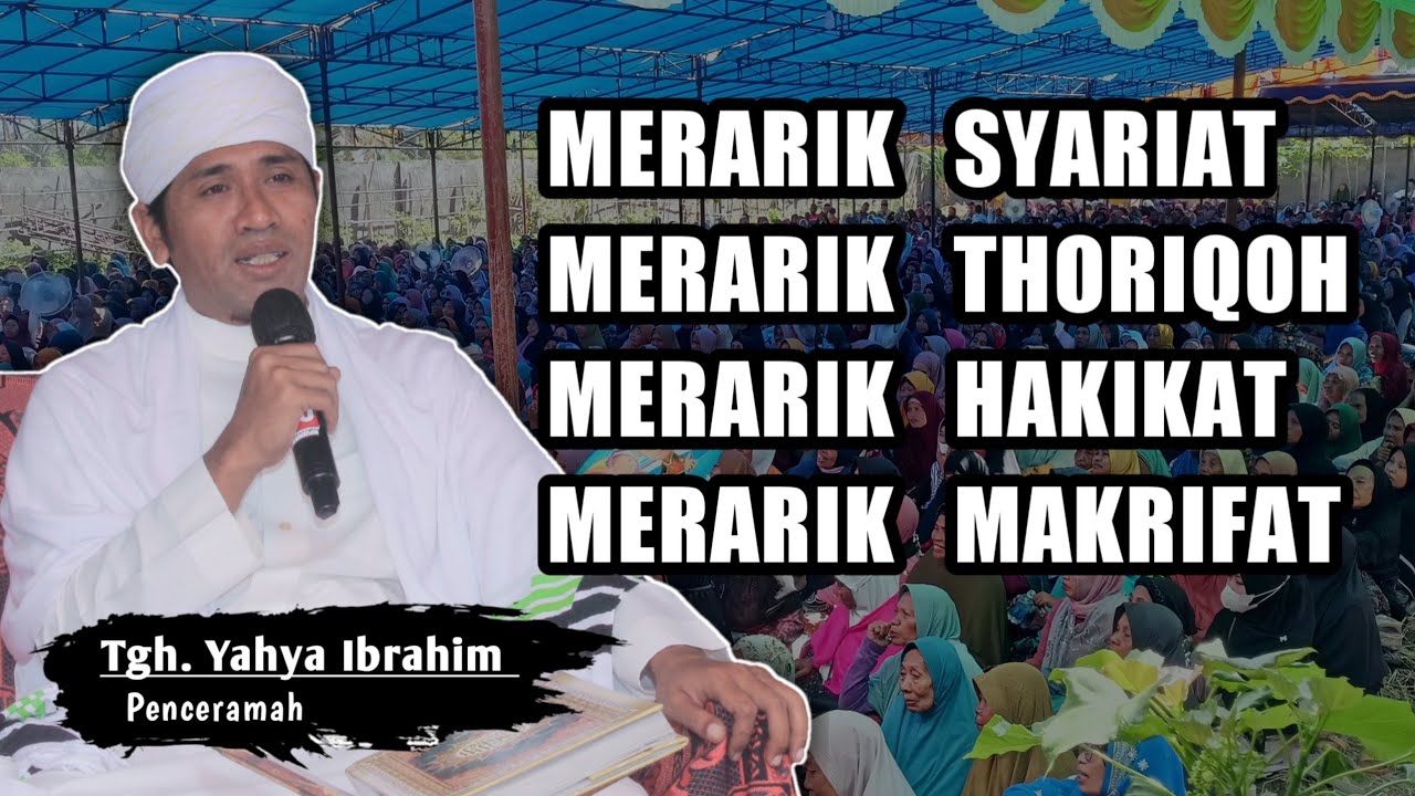 Tgh. Yahya Ibrahim Al Madani ‼️ Haul Syekh Abdul Qodir Al Jailani & Harlah Majlis At-tadzkir Ke - 4