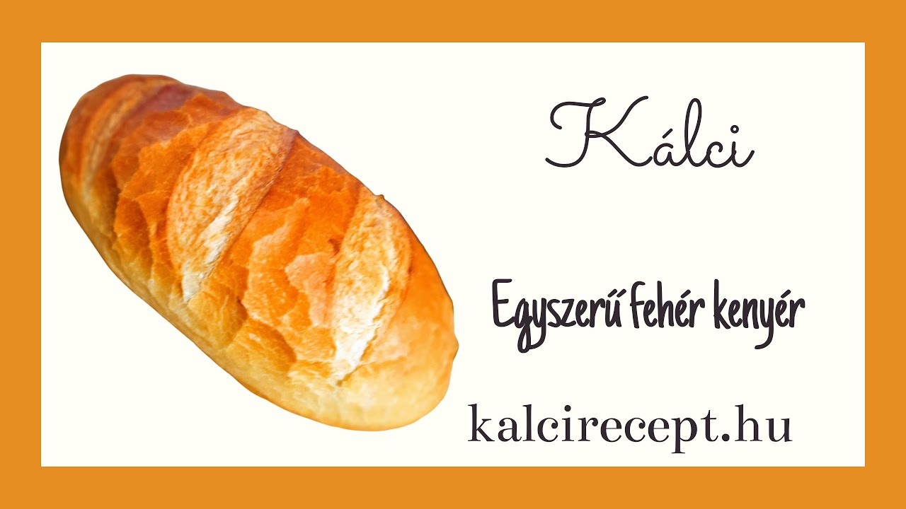 Egyszerű fehér kenyér - Kezdőknek is
