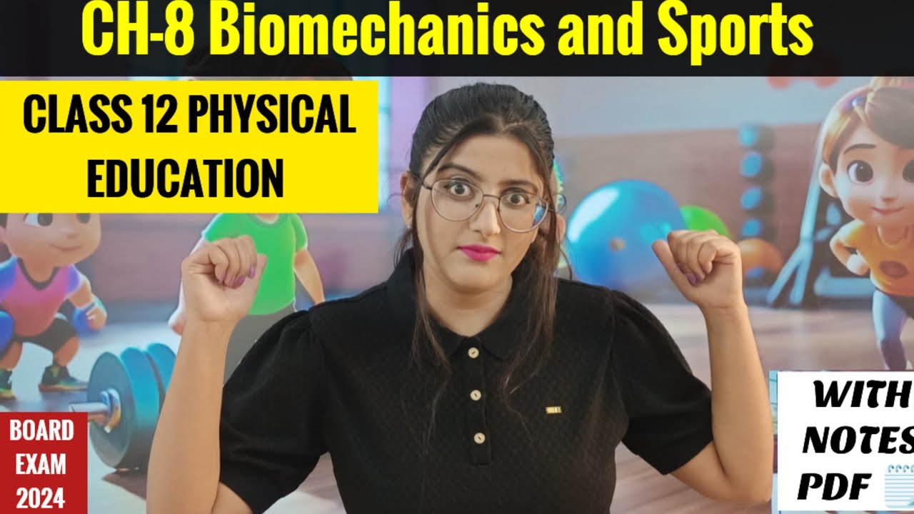 Biomechanics and Sports | Class 12 | Biomechanics and Sports class 12 Physical Education