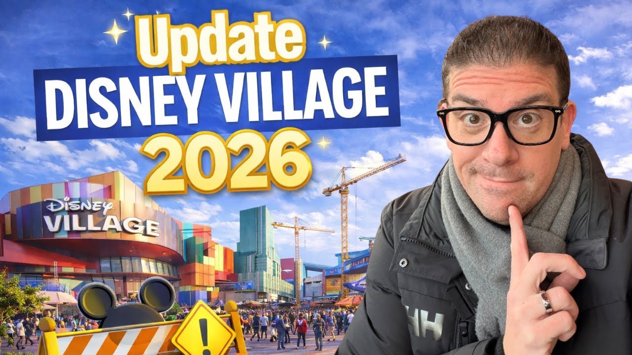 Disney Village 2026 – Erste große Veränderungen & Updates aus dem Disneyland Paris! ✨