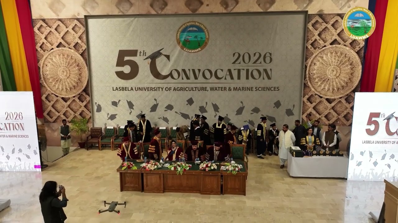 LUAWMS’s 5th Convocation || Lasbela University Of Agriculture, Water & Marine Sciences 