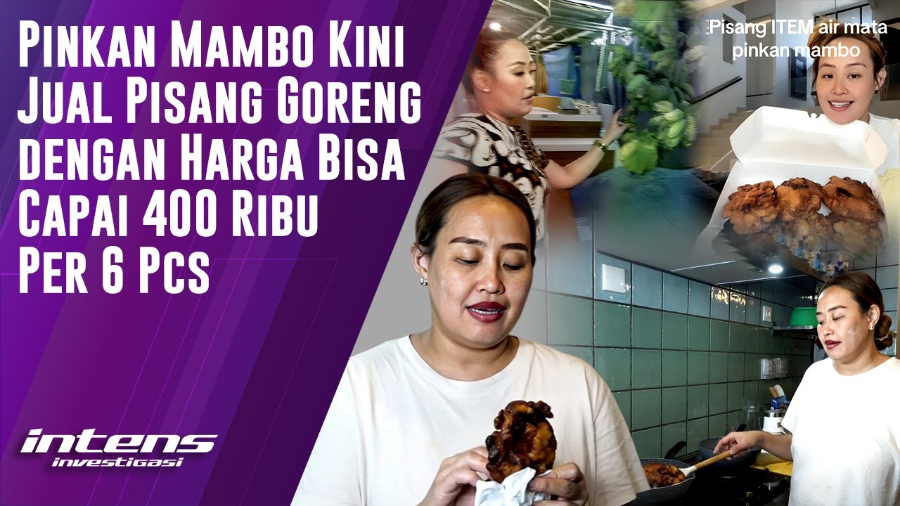 Pinkan Jual Pisang Goreng Harga Bisa Capai 400 Ribu per 6 Pcs | Intens Investigasi | Eps 5631