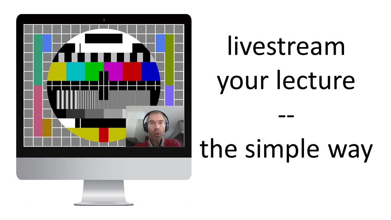livestream your lecture - the simple way