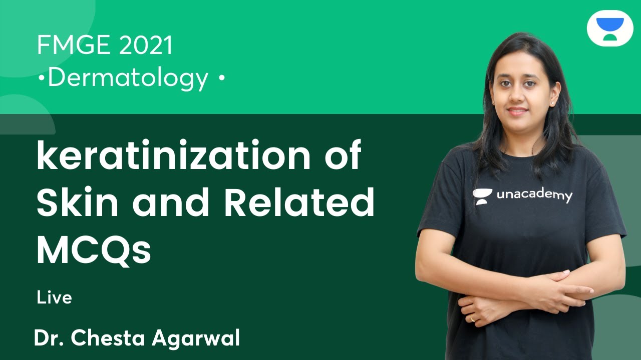 keratinization of Skin & Related MCQs | FMGE | Dermatology | Let's Crack NEET PG | Dr.Chesta Agarwal