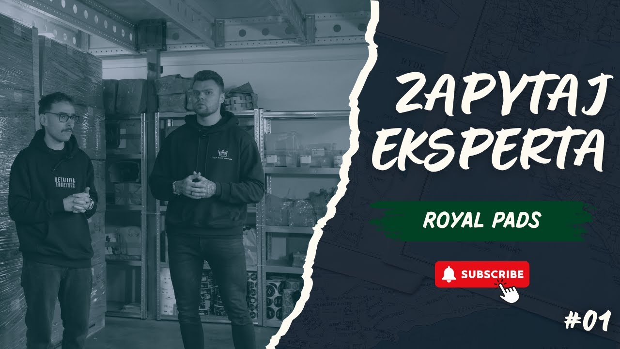 #01 ZAPYTAJ EKSPERTA - Royal Pads | czyli wszystko o padach polerskich