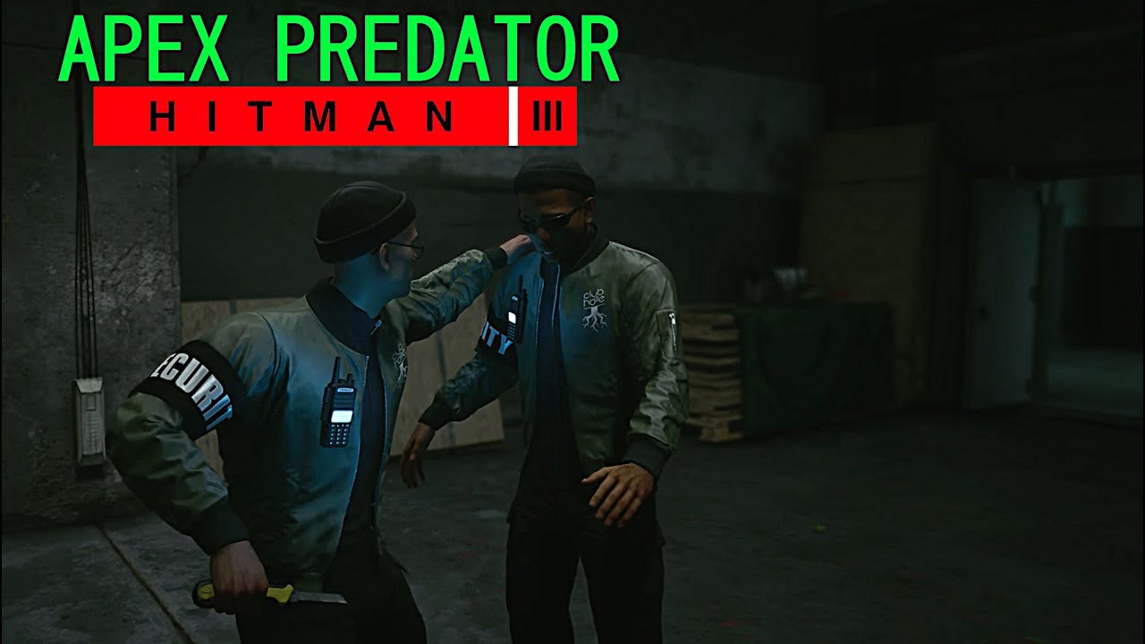 Apex Predator - Part 1 | Hitman 3