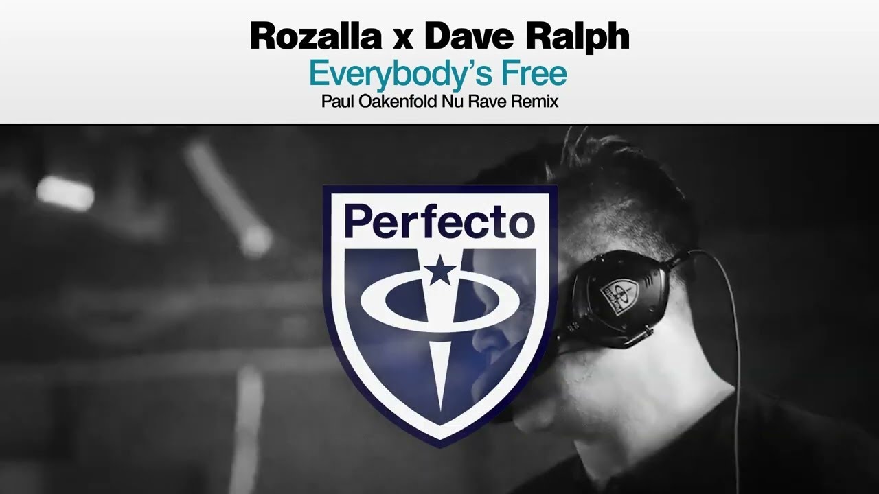 Rozalla x Dave Ralph - Everybody's Free (Paul Oakenfold Nu Rave Remix)