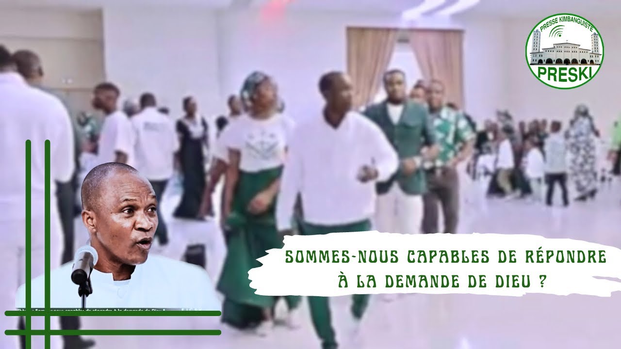 Sommes-nous capables de répondre à la demande de dieu ?  Prédication + animation FAKI Saint-Denis