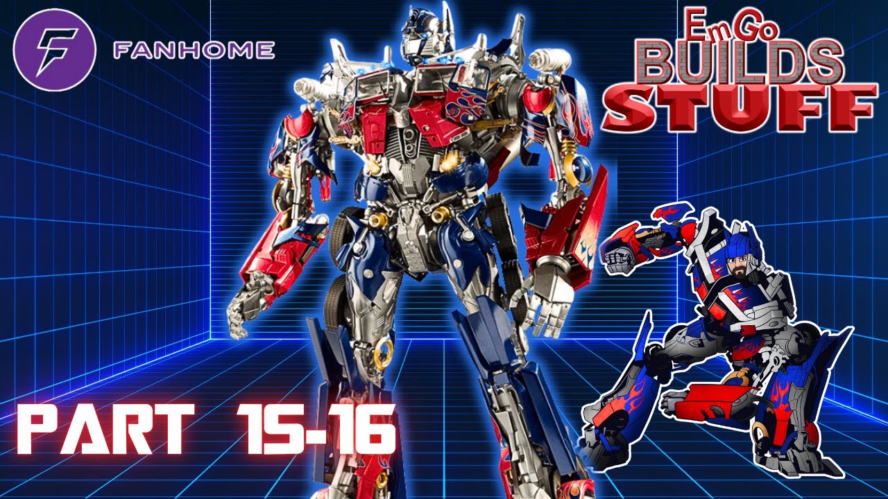 Набор Fanhome Transformers Optimus Prime (Bayverse) (Часть 15-16): EmGo Builds Stuff