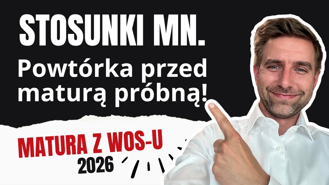 Powtórz najważniejsze tematy przed Maturą! Cz.6/6: STOSUNKI!