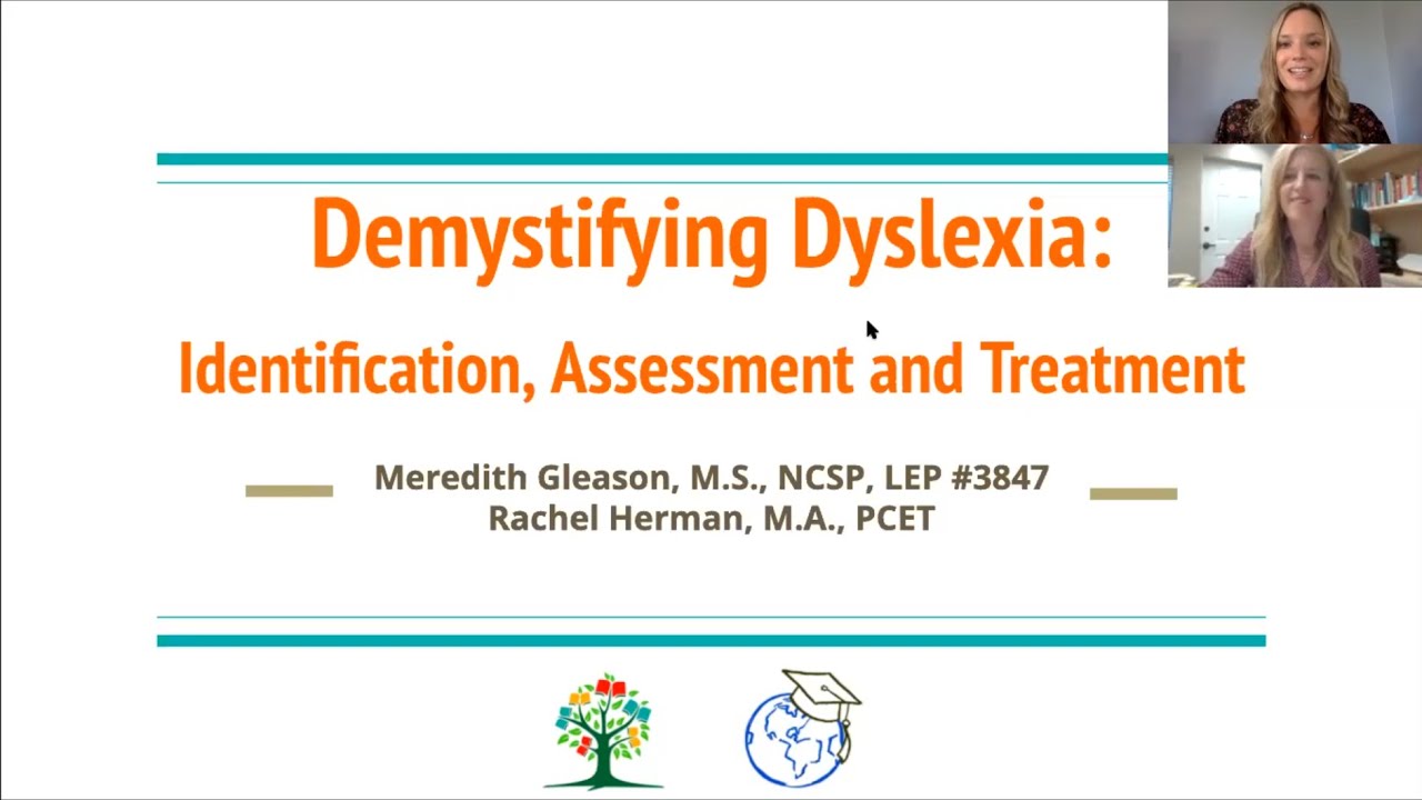 Demystifying Dyslexia: Identification, Assessment, and Treatment