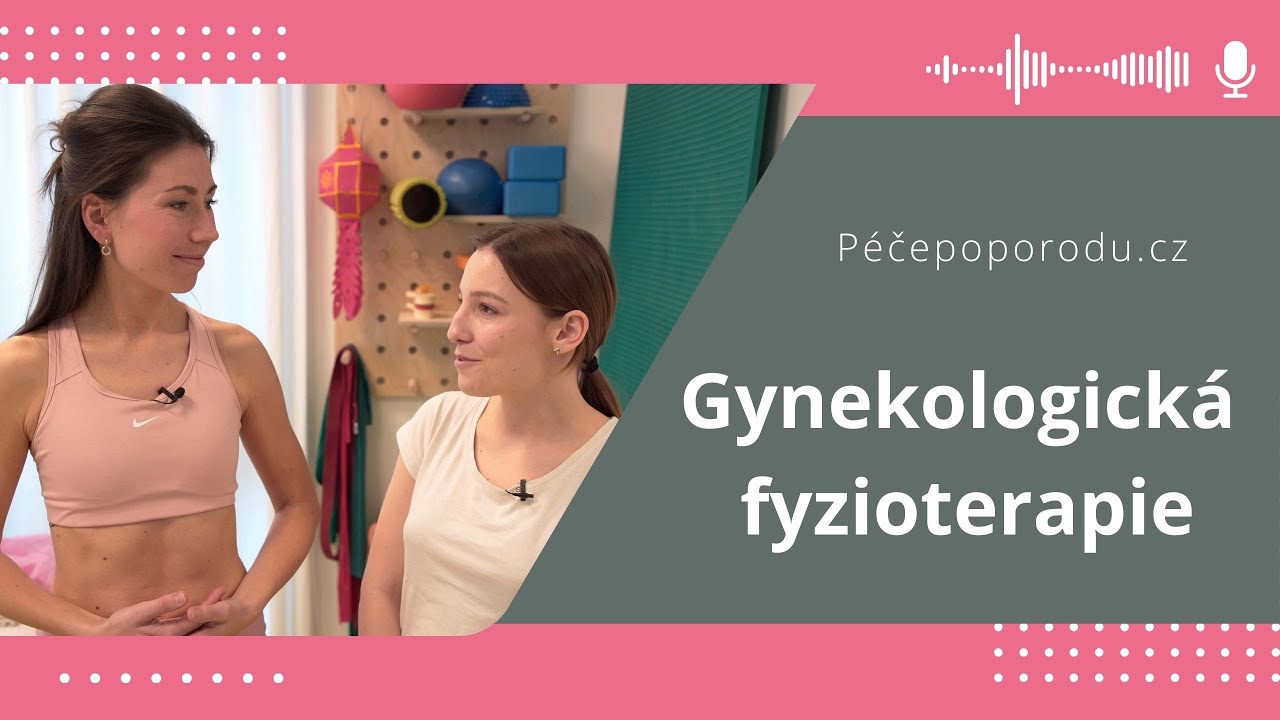 Péče po porodu | Gynekologická fyzioterapie