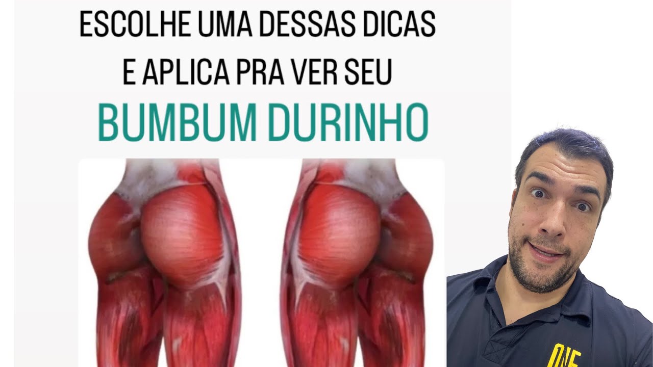ESCOLHE UMA DESSAS DICAS E APLICA PRA VER SEU BUMBUM DURINHO