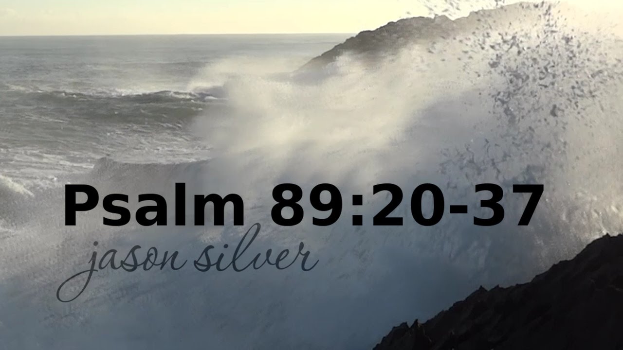 🎤 Psalm 89 Song - Hand on the Sea   - Psalm 89:20-37 [OLD VERSION]