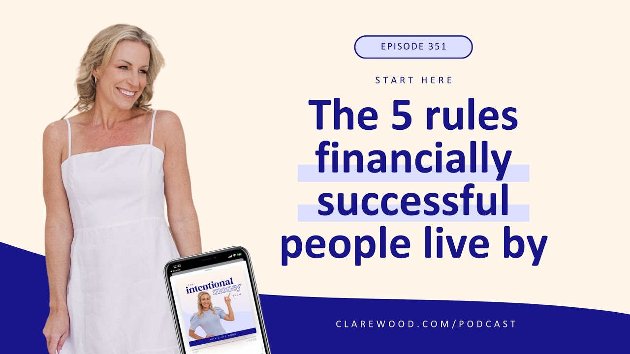 START HERE: The 5 rules financially successful people live by