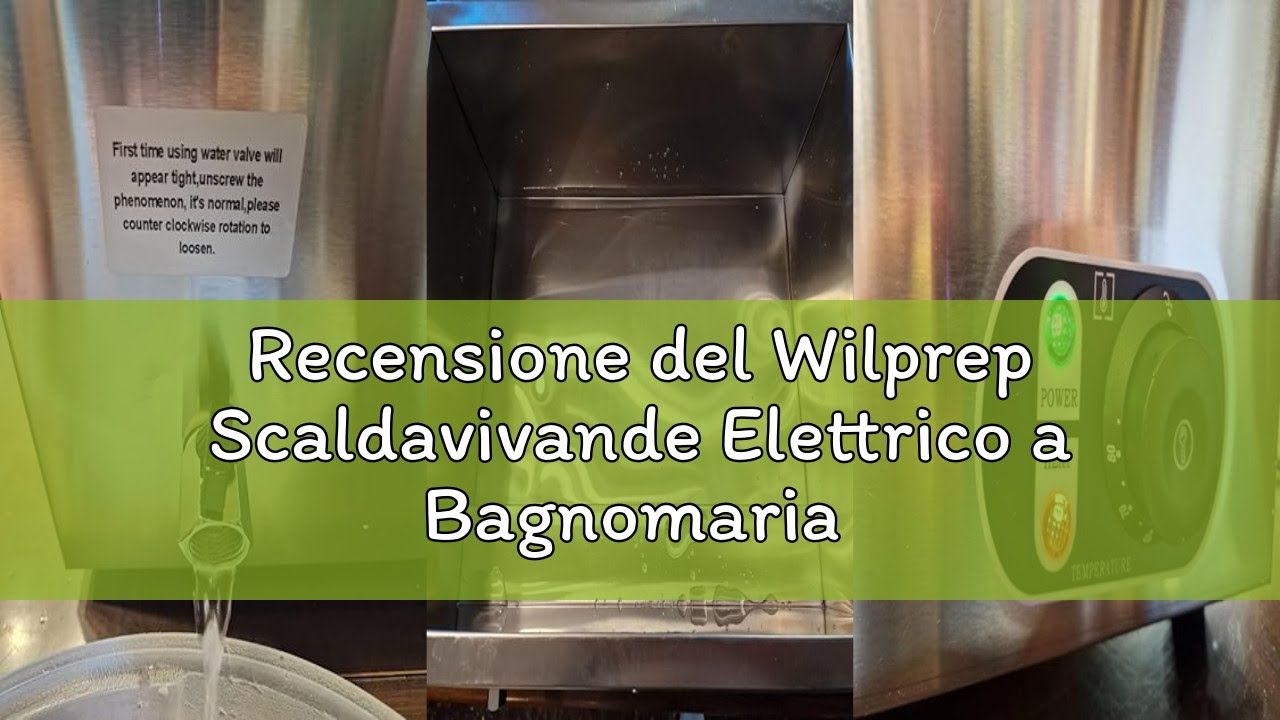 Recensione del Wilprep Scaldavivande Elettrico a Bagnomaria Scaldavivande Professionale in Acciaio I