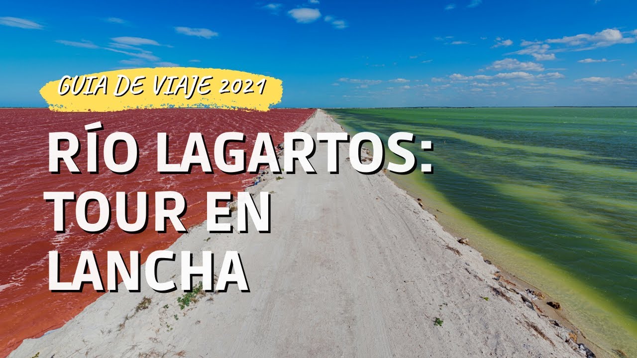 TOUR POR RÍO LAGARTOS Y LAS COLORADAS ❘ GUÍA 2021